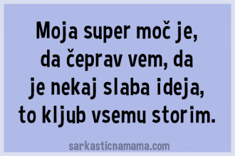 Moja super moč