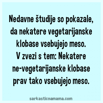 Nekatere vegetarijanske klobase vsebujejo meso