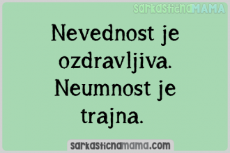 Nevednost je ozdravljiva